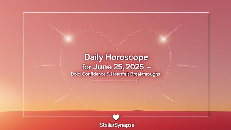 Daily Horoscope for June 25