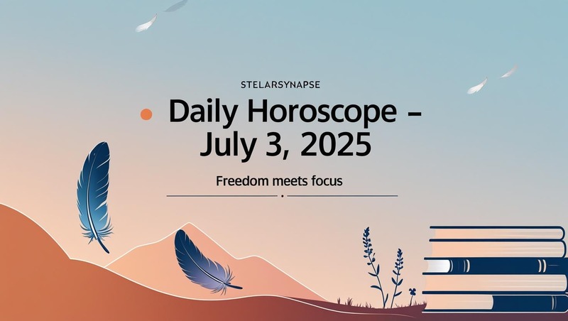 Daily Horoscope for July 3