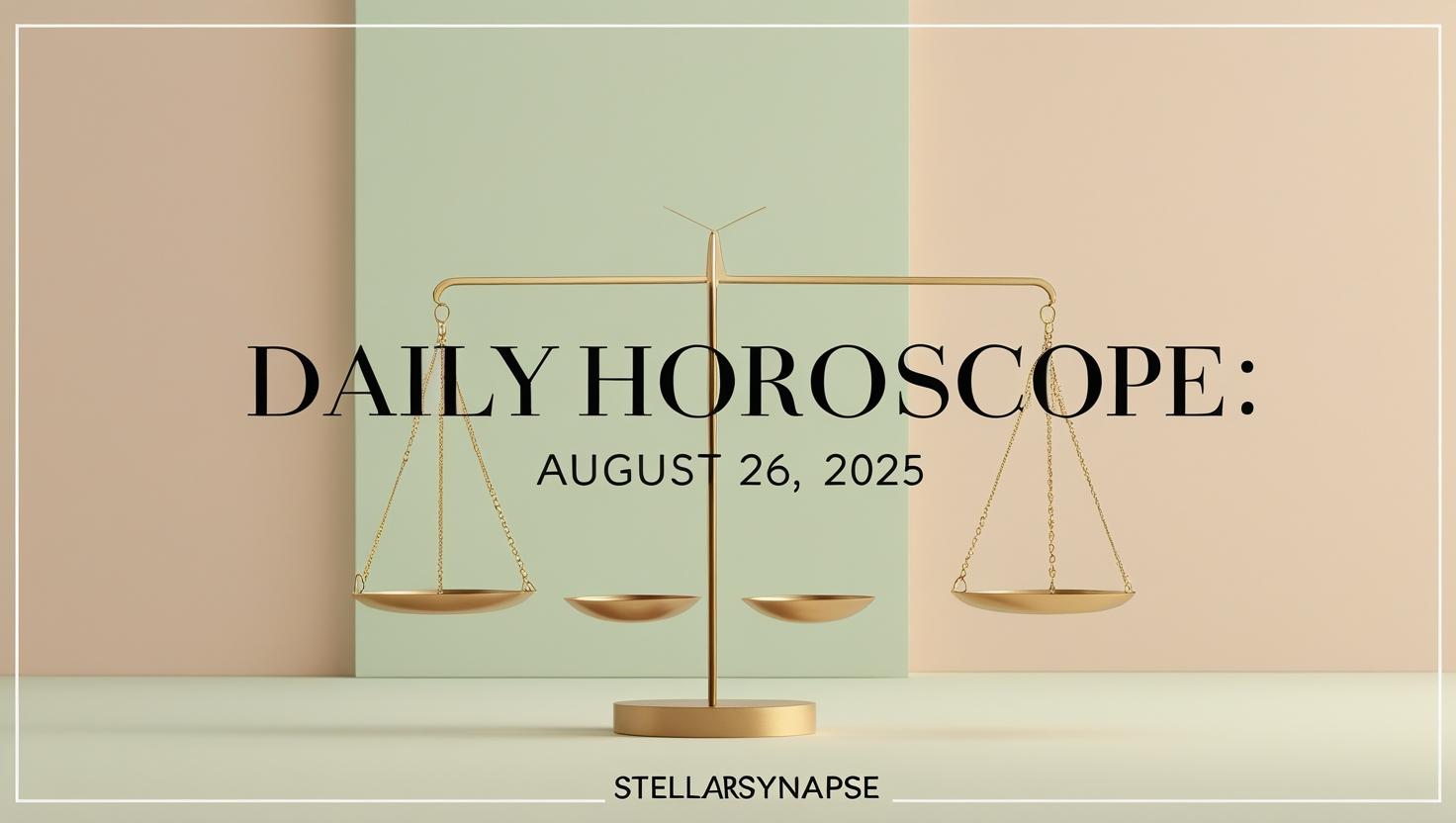Daily Horoscope for august 26