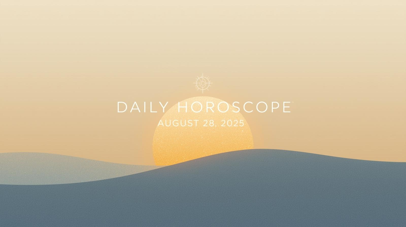 Daily Horoscope for August 28