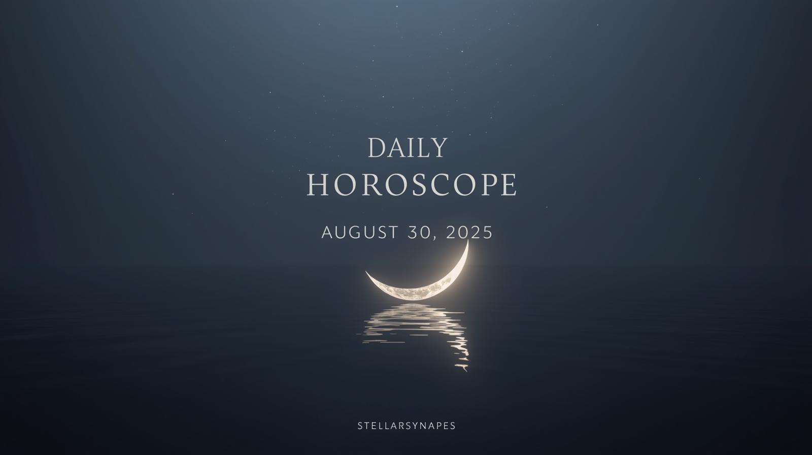 Daily Horoscope for August 30