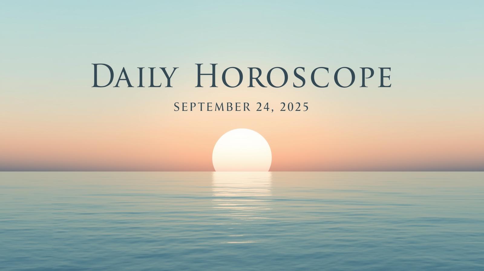 Daily Horoscope for September 24