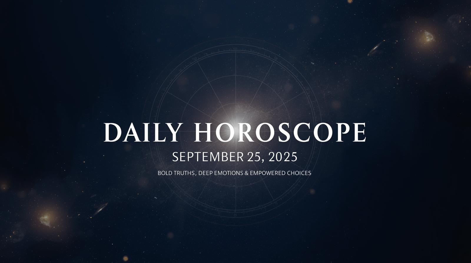Daily Horoscope for September 25
