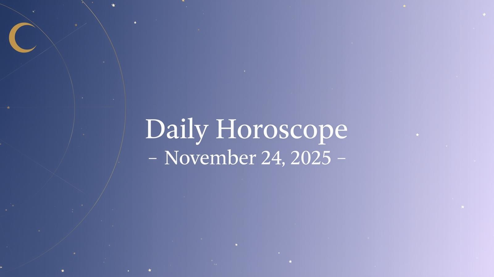 Daily horoscope for November 24