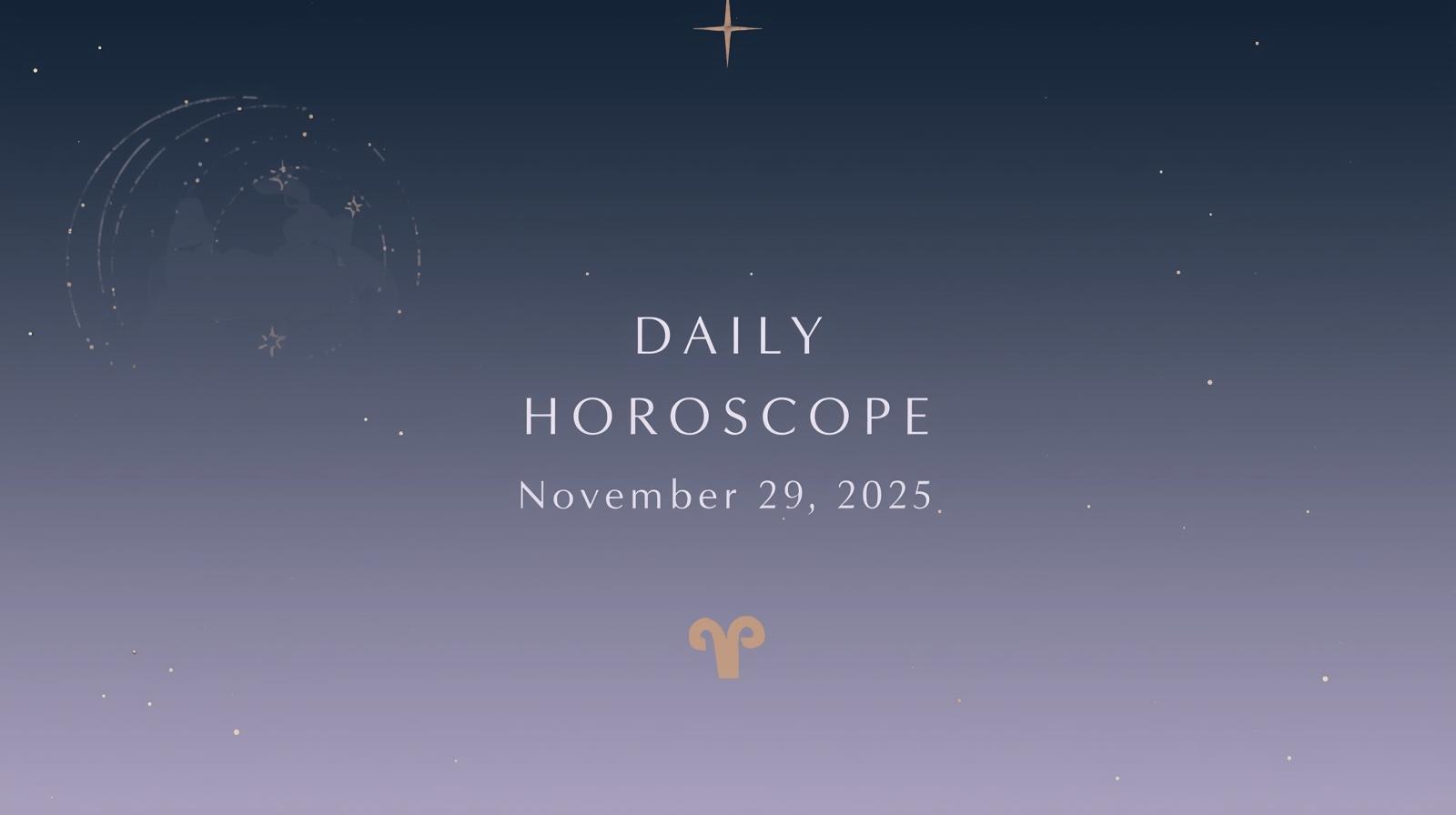 Daily Horoscope for November 29 2025