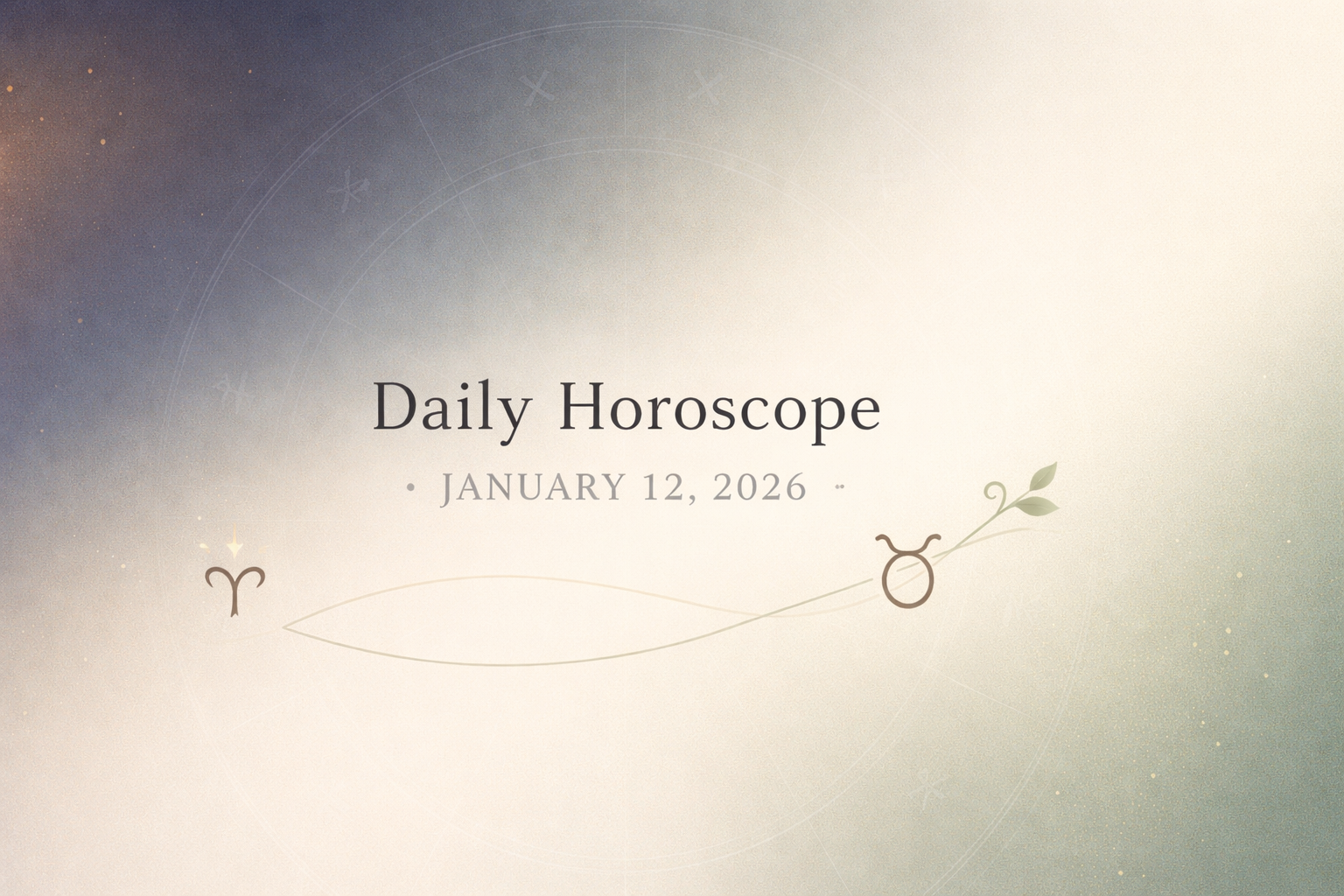 Daily Horoscope for January 12 2026