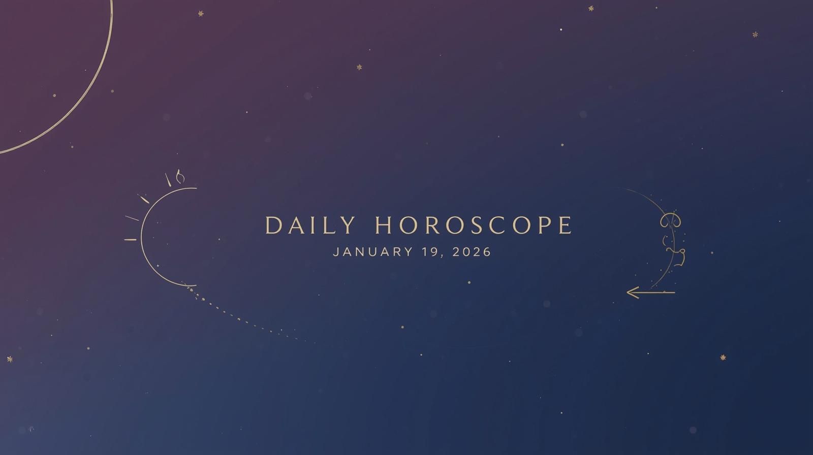 Daily Horoscope for January 19 2026 – Deep Focus, Clean Boundaries & Quiet Wins