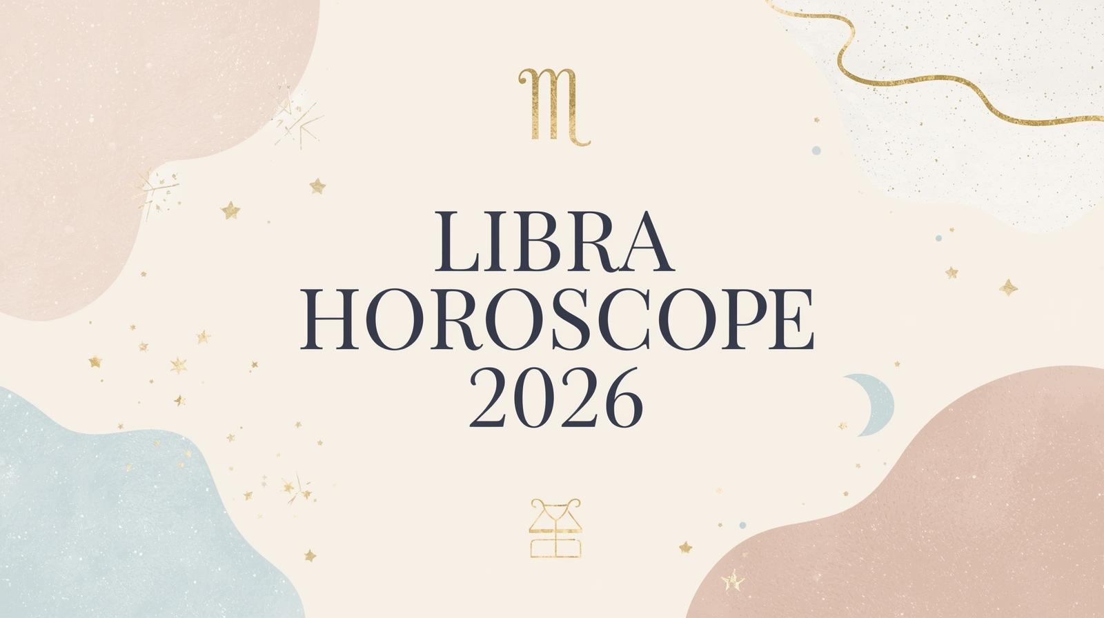 Libra Horoscope 2026