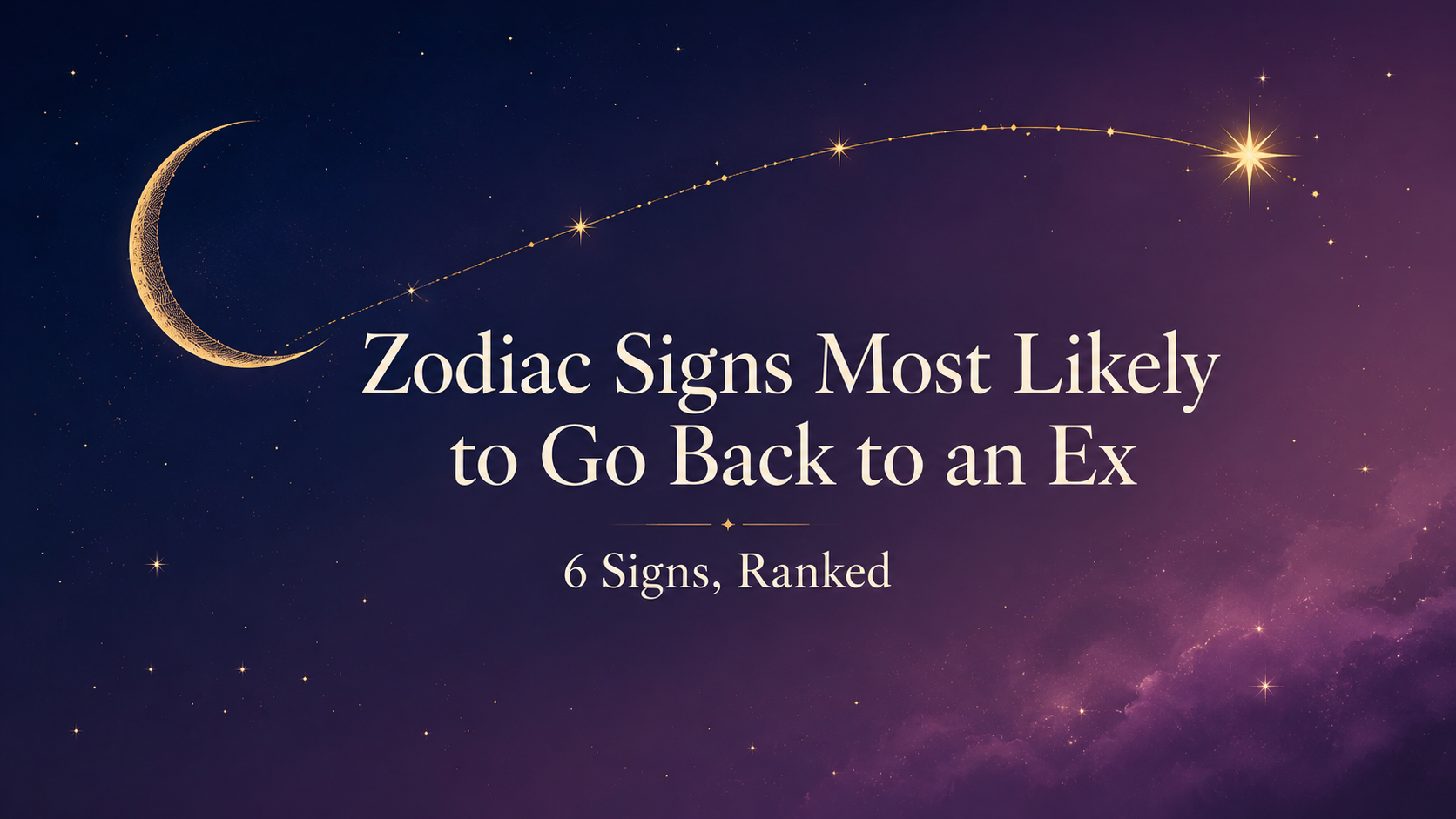 zodiac signs most likely to go back to an ex ranked